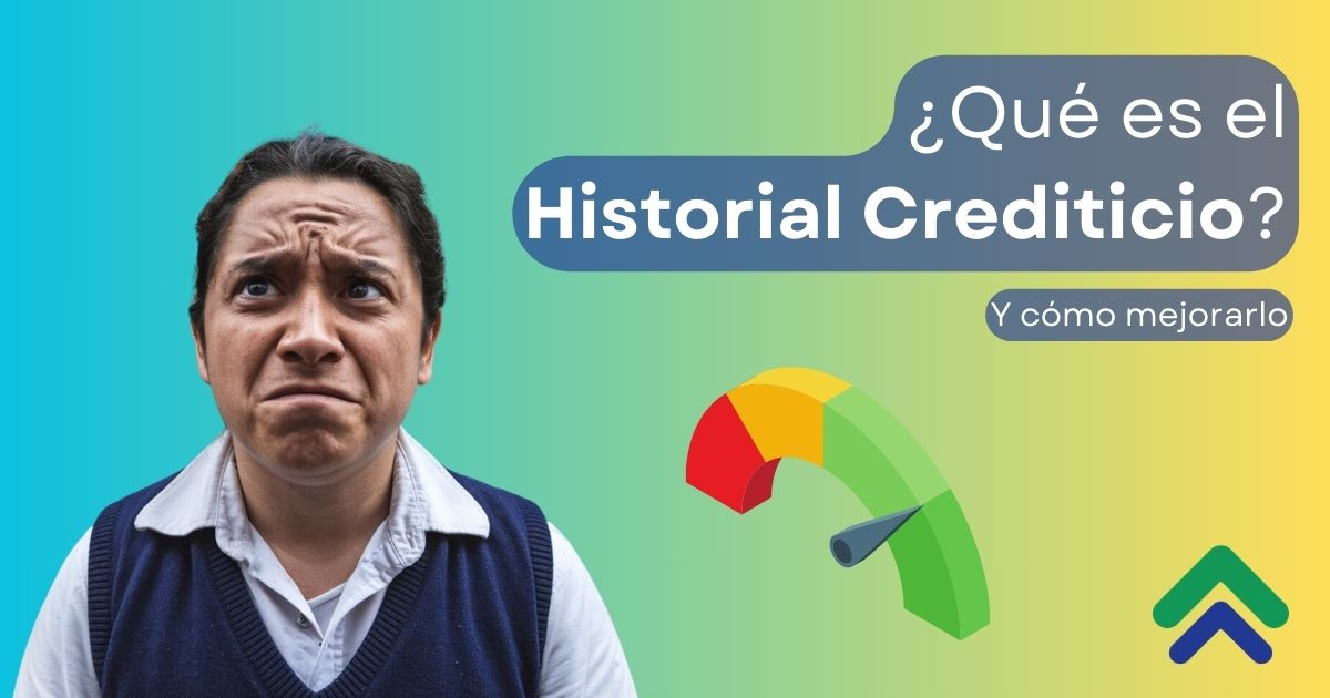 como mejorar tu historial crediticio finan mx